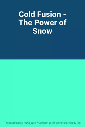 Cold Fusion - The Power of Snow Bon état -  reconditionné disponible sur Ammareal