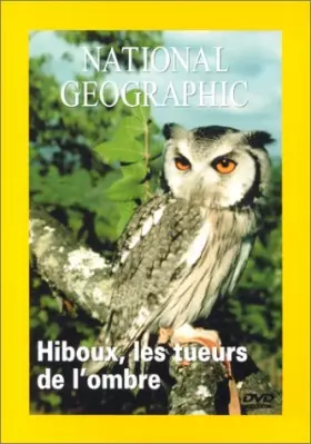 National Geographic : Hiboux, les tueurs de l'ombre Bon état -  reconditionné disponible sur Ammareal