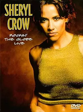 Sheryl Crow - Rockin' the Globe Live - DTS [Import USA Zone 1]  -  reconditionné disponible sur Ammareal