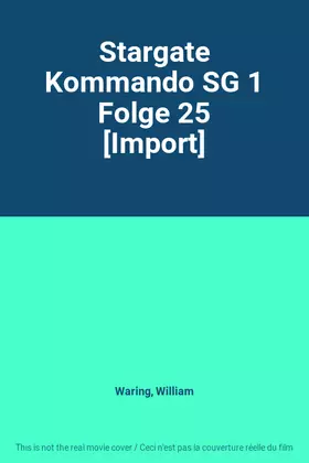 Stargate Kommando SG 1 Folge 25 [Import] - William Waring Bon état -  reconditionné disponible sur Ammareal