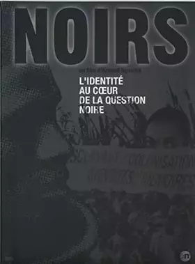 Noirs - L'identité au coeur de la question noire - Arnaud Ngatcha et Jérôme Sesquin Bon état -  reconditionné disponible sur Ammareal