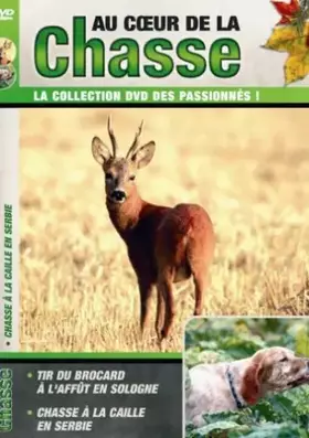 Au coeur de la chasse : Tir du Brocard à l' Affut en Sologne - Chasse à la Caille en Serbie Bon état -  reconditionné disponible sur Ammareal