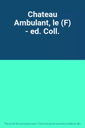 Chateau Ambulant, le (F) - ed. Coll. Bon état -  reconditionné disponible sur Ammareal