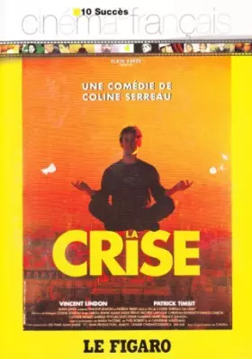 Acheter La Crise - 10 succès du cinéma français - Le Figaro Bon état - 25,65 € La Crise - 10 succès du cinéma français - Le Figaro Bon état - reconditionné disponible sur Ammareal