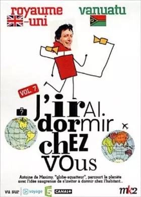 Acheter J'irai Dormir chez Vous-Volume 07-Royaume-uni/Vanuatu - Antoine de Maximy Bon état - 12,34 € J'irai Dormir chez Vous-Volume 07-Royaume-uni/Vanuatu - Antoine de Maximy Bon état - reconditionné disponible sur Ammareal