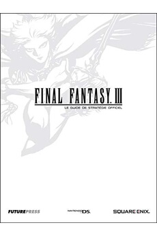 Acheter Le Guide de Stratégie Officiel - Final Fantasy III Pour Nintendo DS Très bon état - 19,95 € Le Guide de Stratégie Officiel - Final Fantasy III Pour Nintendo DS Très bon état - N/A (je n'ai pas trouvé d'informations reconditionné disponible sur Darty
