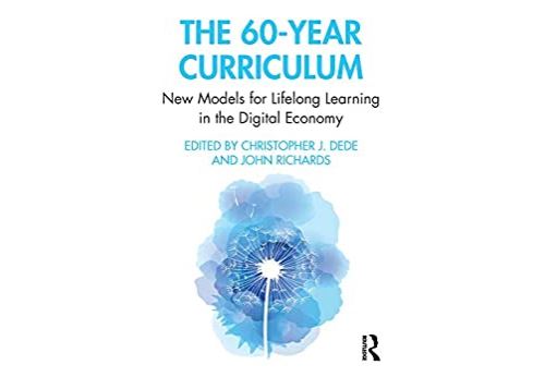The 60-Year Curriculum: New Models for Lifelong Learning in the Digital Economy (English Edition) Format Kindle État correct - N/A reconditionné disponible sur Fnac