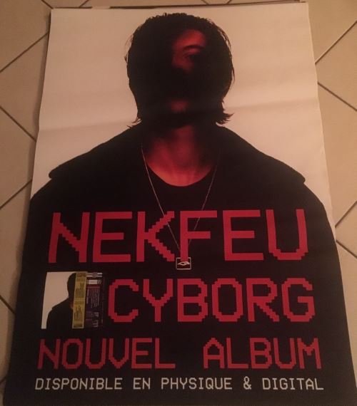 Nekfeu - Cyborg - AFFICHE État correct - N/A reconditionné disponible sur Fnac