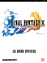 Acheter Final Fantasy X - Le guide officiel État correct - 58,62 € Final Fantasy X - Le guide officiel État correct - Eidos Interactive reconditionné disponible sur Fnac