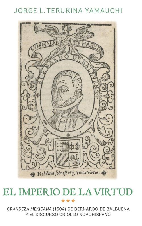 Acheter El imperio de la virtud: Grandeza Mexicana (1604) De Bemardo De Balbuena Y El Discurso Criollo Novohispano Relié État correct - 263,99 € El imperio de la virtud: Grandeza Mexicana (1604) De Bemardo De Balbuena Y El Discurso Criollo Novohispano Relié État correct - N/A reconditionné disponible sur Fnac