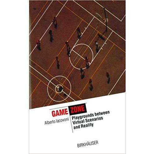 Acheter Game Zone: Playgrounds Between Virtual Scenarios and Reality (Anglais) Broché – 14 septembre 2005 État correct - 27,99 € Game Zone: Playgrounds Between Virtual Scenarios and Reality (Anglais) Broché – 14 septembre 2005 État correct - N/A reconditionné disponible sur Fnac
