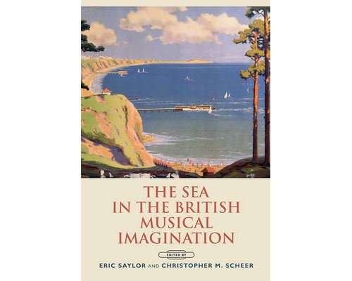 The Sea in the British Musical Imagination État correct - N/A reconditionné disponible sur Fnac