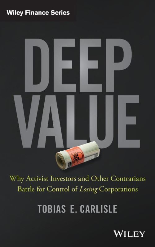 Deep Value: Why Activist Investors and Other Contrarians Battle for Control of Losing Corporations (Wiley Finance) (English Edition) État correct - N/A reconditionné disponible sur Fnac