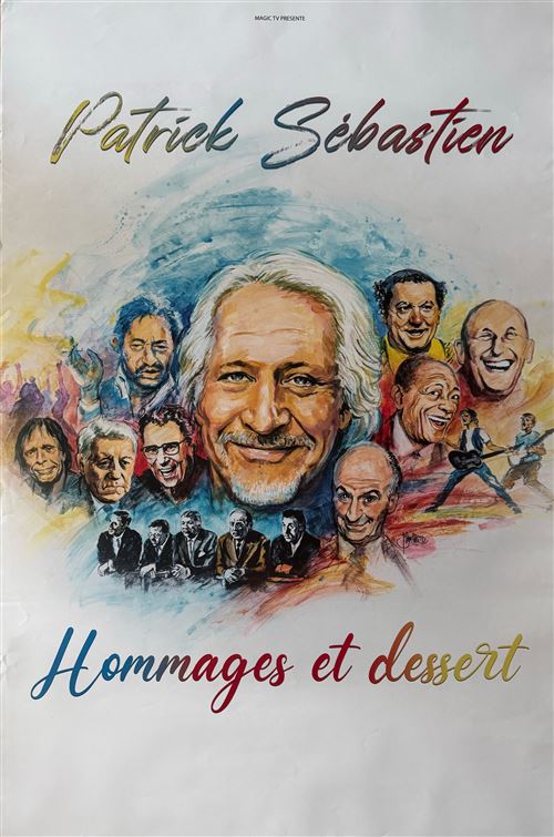 Affiche - Patrick Sébastien - Hommages et dessert - 80x120cm État correct - N/A reconditionné disponible sur Fnac