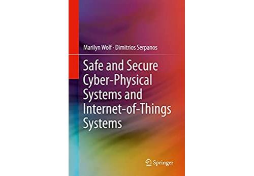 Safe and Secure Cyber-Physical Systems and Internet-of-Things Systems (English Edition) Format Kindle État correct - N/A reconditionné disponible sur Fnac