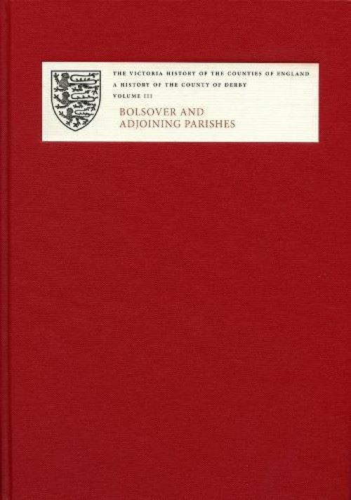 A History of the County of Derby: Bolsover and Adjoining Parishes Relié État correct - N/A reconditionné disponible sur Fnac