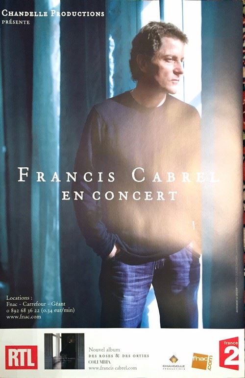 Acheter Francis CABREL - 40x60 cm - AFFICHE / POSTER État correct - 20,99 € Francis CABREL - 40x60 cm - AFFICHE / POSTER État correct - N/A reconditionné disponible sur Fnac