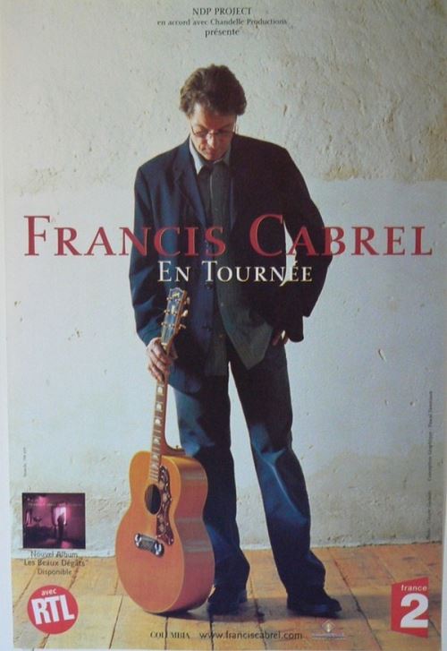 Acheter Cabrel Francis - 80x120 cm - AFFICHE / POSTER État correct - 47,99 € Cabrel Francis - 80x120 cm - AFFICHE / POSTER État correct - N/A reconditionné disponible sur Fnac