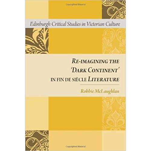 Re-Imagining the 'Dark Continent' in Fin De Siecle Literature Relié État correct - N/A reconditionné disponible sur Fnac