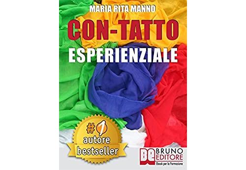 Con-Tatto Esperenziale: Come Liberare L'Energia Del Tuo Corpo Attraverso Il Campo Quantico e La Danza Dei 5 Teli. (Italian Edition) Format Kindle État correct - N/A reconditionné disponible sur Fnac