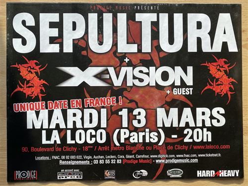 Sepultura + Xvision - La loco (PARIS) - 30x40cm - Affiche État correct - N/A reconditionné disponible sur Fnac