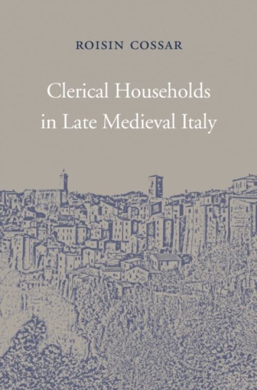 Clerical Households in Late Medieval Italy État correct - Harvard University Press reconditionné disponible sur Fnac