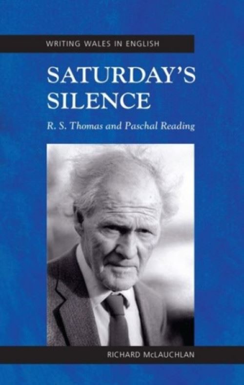 Saturday's Silence: R. S. Thomas and Paschal Reading, Writing Wales in English Relié État correct - N/A reconditionné disponible sur Fnac