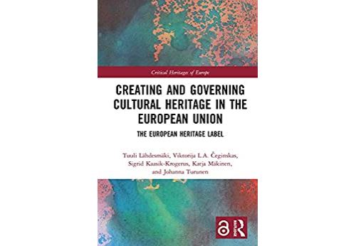 Creating and Governing Cultural Heritage in the European Union: The European Heritage Label (Critical Heritages of Europe) (English Edition) Format Kindle État correct - N/A reconditionné disponible sur Fnac