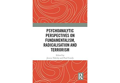 Psychoanalytic Perspectives on Fundamentalism, Radicalisation and Terrorism (English Edition) Format Kindle État correct - N/A reconditionné disponible sur Fnac