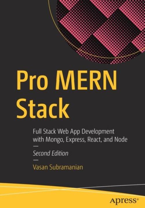 Acheter Pro MERN Stack: Full Stack Web App Development with Mongo, Express, React, and Node (English Edition) État correct - 15,41 € Pro MERN Stack: Full Stack Web App Development with Mongo, Express, React, and Node (English Edition) État correct - N/A reconditionné disponible sur Fnac