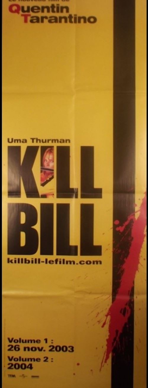 Acheter Affiche de Cinéma Originale - Kill Bill - 2003 - Quentin Tarantino - 60x160cm État correct - 39,99 € Affiche de Cinéma Originale - Kill Bill - 2003 - Quentin Tarantino - 60x160cm État correct - N/A reconditionné disponible sur Fnac
