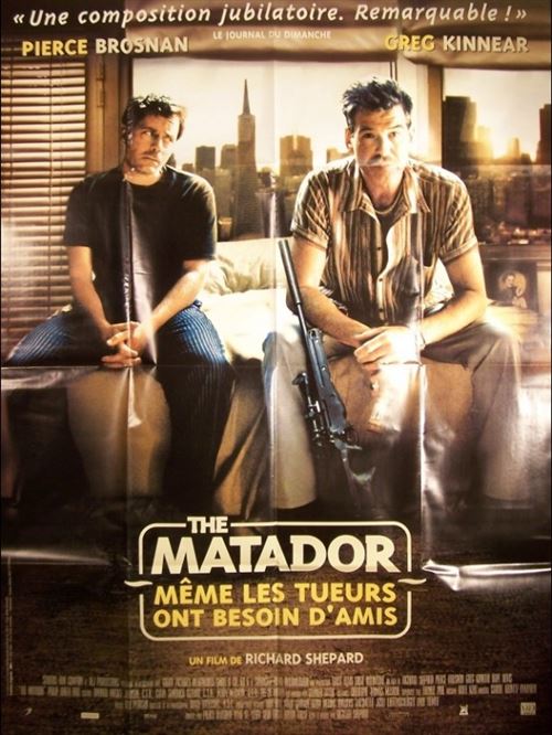 Affiche de Cinéma Originale - The Matador - 2005 - Pierce Brosnan - 116x158cm État correct - N/A reconditionné disponible sur Fnac