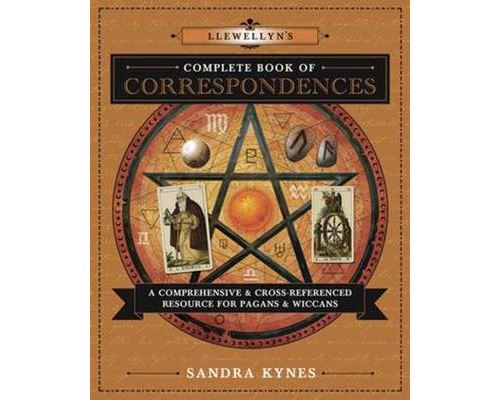 Llewellyns Complete Book of Correspondences: A Comprehensive and Cross-Referenced Resource for Pagans and Wiccans État correct - N/A reconditionné disponible sur Fnac