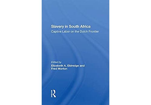 Slavery In South Africa: Captive Labor On The Dutch Frontier (English Edition) Format Kindle État correct - N/A reconditionné disponible sur Fnac