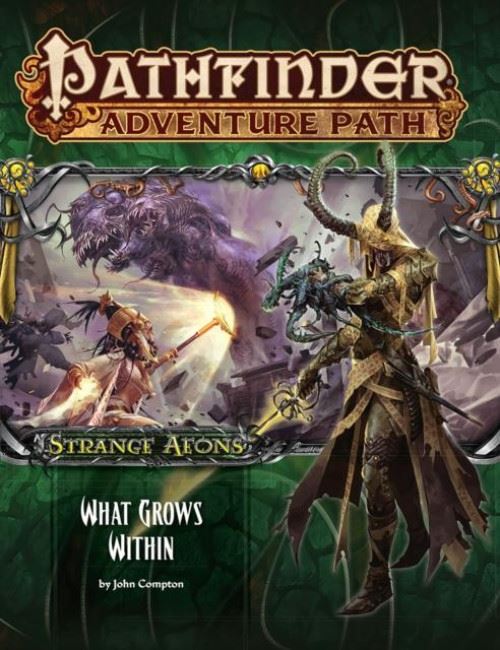 Acheter Pathfinder Adventure Path: Strange Aeons Part 5 of 6: What Grows Within (Anglais) Broché – 14 février 2017 État correct - 44,99 € Pathfinder Adventure Path: Strange Aeons Part 5 of 6: What Grows Within (Anglais) Broché – 14 février 2017 État correct - reconditionné disponible sur Fnac