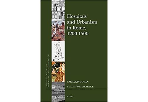 Hospitals and Urbanism in Rome, 1200-1500 (Anglais) Relié – 4 décembre 2015 État correct - N/A reconditionné disponible sur Fnac