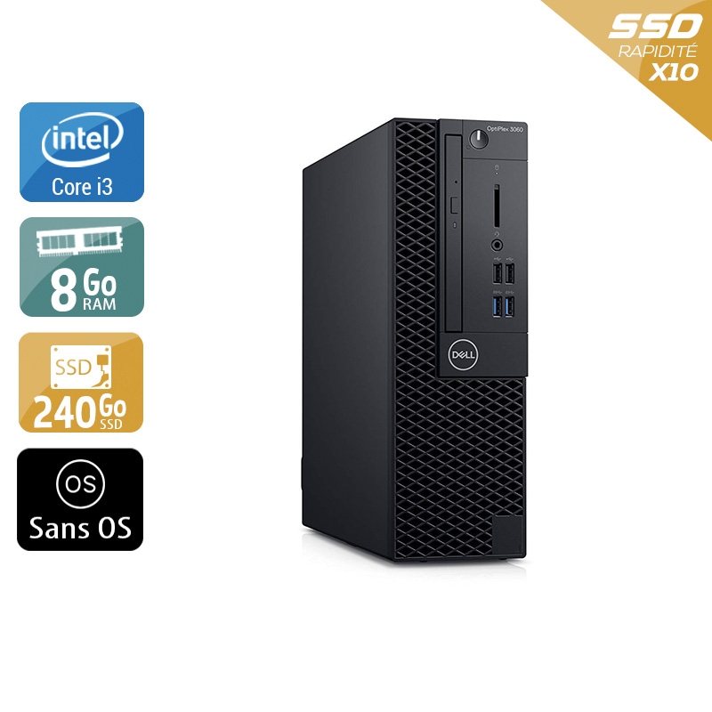 Acheter Dell Optiplex 3060 SFF i3 Gen 8 - 8Go RAM 240Go SSD Sans OS Bon étatOccasion certifiée reconditionnée Bon état - 190,83 € Dell Optiplex 3060 SFF i3 Gen 8 - 8Go RAM 240Go SSD Sans OS Bon étatOccasion certifiée reconditionnée Bon état - reconditionné disponible sur Kiatoo