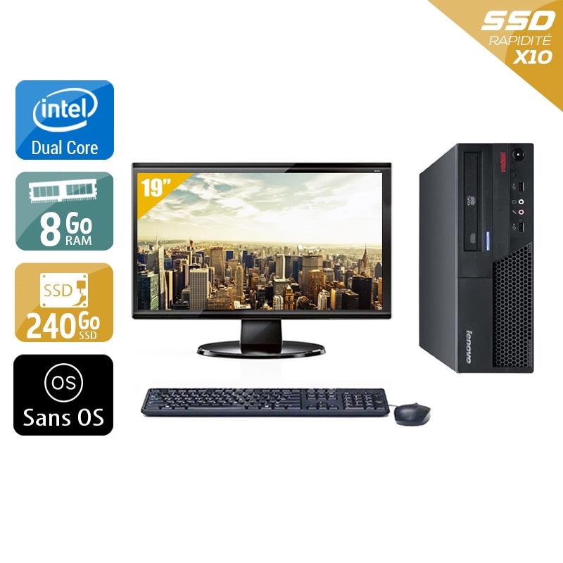 Lenovo ThinkCentre M58 SFF Dual Core + Écran - 19'' 8Go RAM 240Go SSD Sans OS  Bon étatOccasion certifiée reconditionnée Bon état -  reconditionné disponible sur Kiatoo