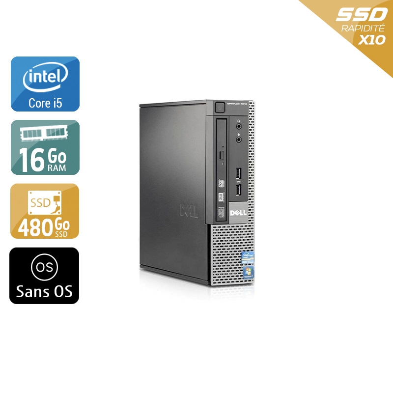 Dell Optiplex 790 USDT i5 - 16Go RAM 480Go SSD Sans OS  Bon étatOccasion certifiée reconditionnée Bon état -  reconditionné disponible sur Kiatoo