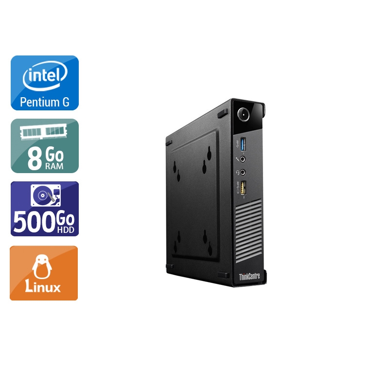 Lenovo ThinkCentre M73 Tiny Pentium G Dual Core - 8Go RAM 500Go HDD Linux  Bon étatOccasion certifiée reconditionnée Bon état -  reconditionné disponible sur Kiatoo