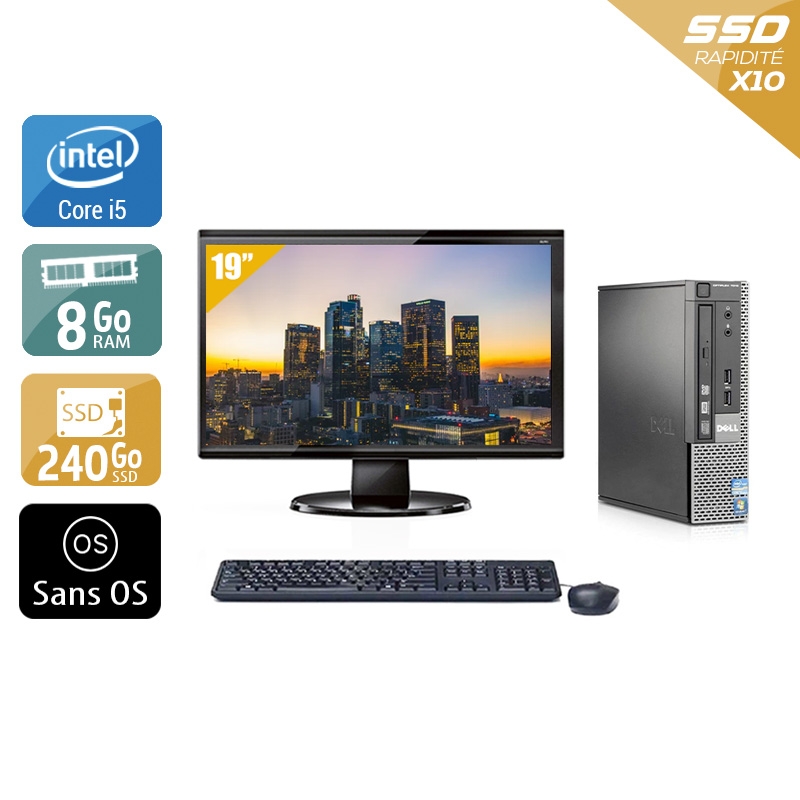 Dell Optiplex 7010 USDT i5 + Écran - 19'' 8Go RAM 240Go SSD Sans OS  Bon étatOccasion certifiée reconditionnée Bon état -  reconditionné disponible sur Kiatoo