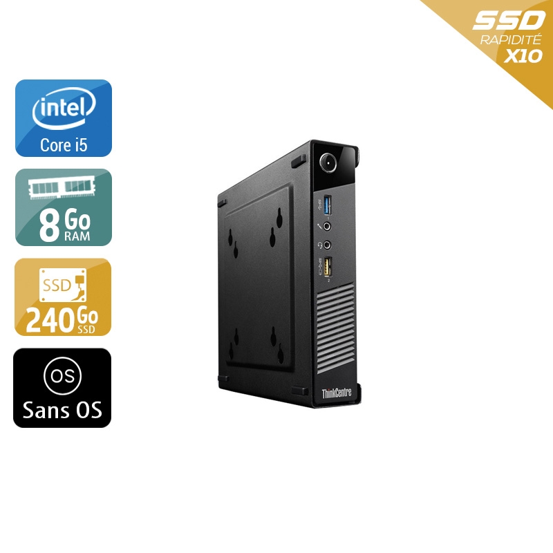 Lenovo ThinkCentre M73 Tiny i5 - 8Go RAM 240Go SSD Sans OS  Très bon étatOccasion certifiée reconditionnée Bon état -  reconditionné disponible sur Kiatoo