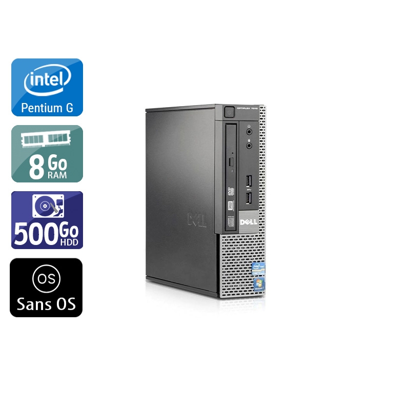 Dell Optiplex 790 USDT Pentium G Dual Core - 8Go RAM 500Go HDD Sans OS  Bon étatOccasion certifiée reconditionnée Bon état -  reconditionné disponible sur Kiatoo
