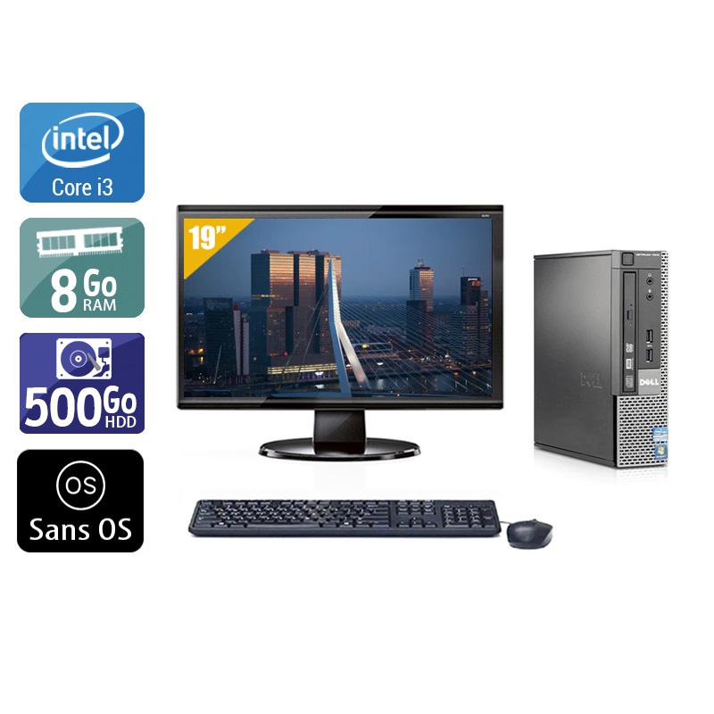 Dell Optiplex 790 USDT i3 + Écran - 19'' 8Go RAM 500Go HDD Sans OS  Bon étatOccasion certifiée reconditionnée Bon état -  reconditionné disponible sur Kiatoo