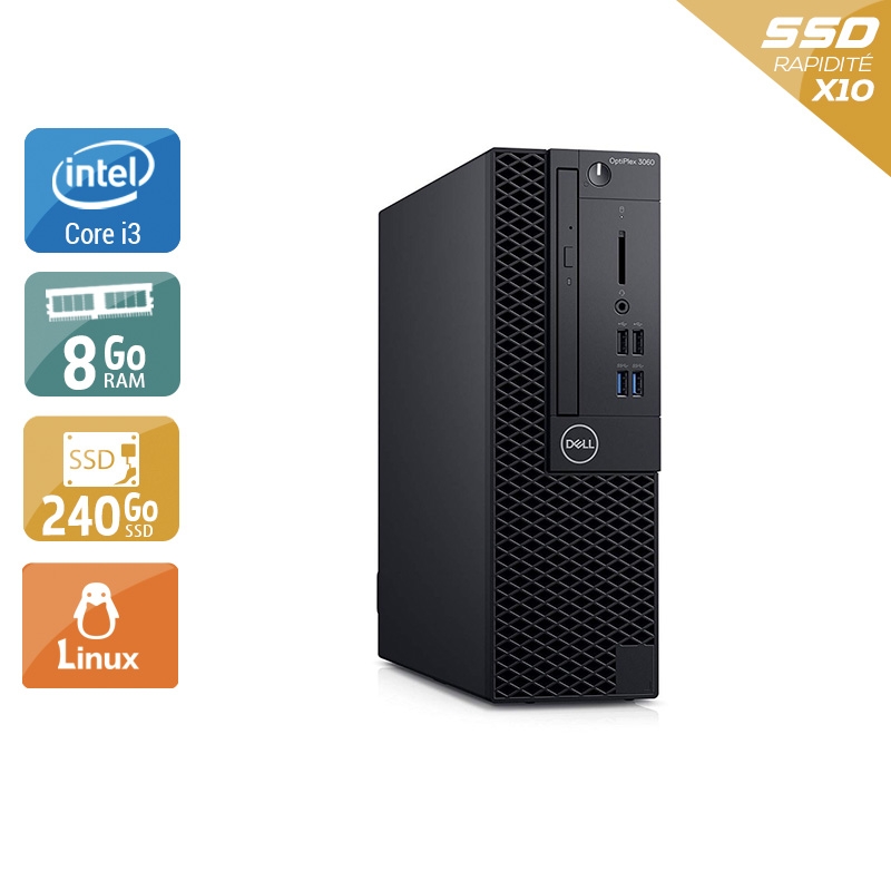Dell Optiplex 3060 SFF i3 Gen 8 - 8Go RAM 240Go SSD Linux  Bon étatOccasion certifiée reconditionnée Bon état -  reconditionné disponible sur Kiatoo