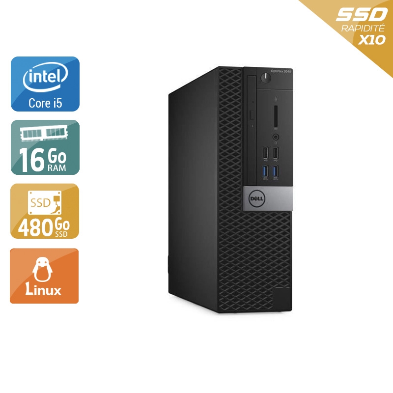 Dell Optiplex 3040 SFF i5 Gen 6 - 16Go RAM 480Go SSD Linux  Bon étatOccasion certifiée reconditionnée Bon état -  reconditionné disponible sur Kiatoo