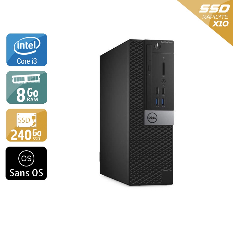 Acheter Dell Optiplex 3040 SFF i3 Gen 6 - 8Go RAM 240Go SSD Sans OS Bon étatOccasion certifiée reconditionnée Bon état - 190,83 € Dell Optiplex 3040 SFF i3 Gen 6 - 8Go RAM 240Go SSD Sans OS Bon étatOccasion certifiée reconditionnée Bon état - reconditionné disponible sur Kiatoo