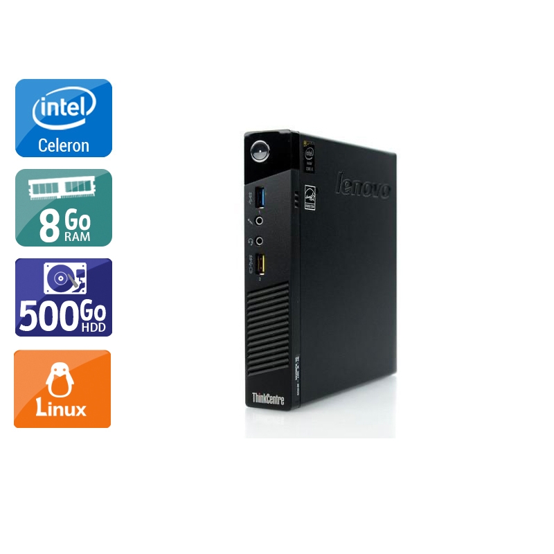 Lenovo ThinkCentre M73 Tiny Celeron Dual Core - 8Go RAM 500Go HDD Linux  Très bon étatOccasion certifiée reconditionnée Bon état -  reconditionné disponible sur Kiatoo